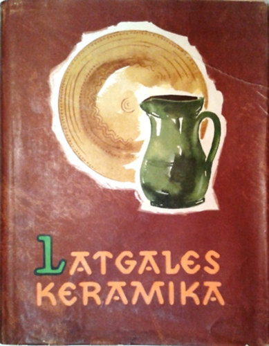 J. Pujáts: Latgales Keramika