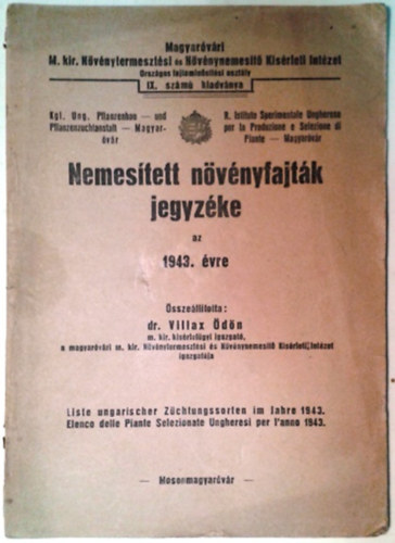 Dr. Villax Ödön: Nemesített növényfajták jegyzéke az 1943. évre