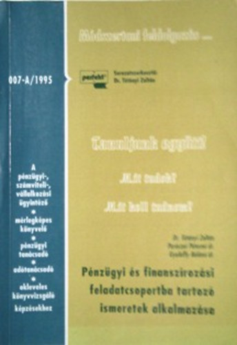 Tétényi-Paróczai-Gyulaffy: Pénzügyi és finanszírozási feladatcsoportba tartozó ismeretek alkalmazása