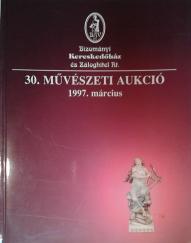 : BÁV RT. 30. Művészeti aukció - 1997. március