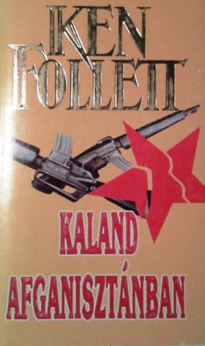 Ken Follett: Kaland Afganisztánban