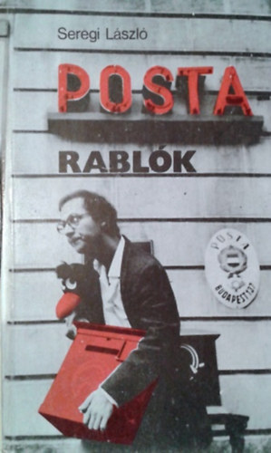 Seregi László: Postarablók