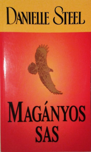 Danielle Steel: Magányos sas