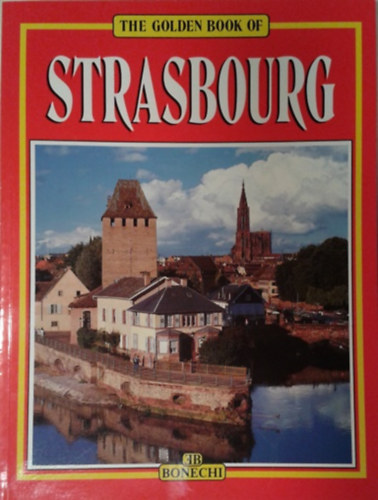 Anamaria Giusti: The Golden Book of Strasbourg