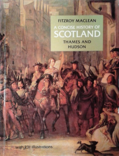 Fitzroy Maclean: A Concise History of Scotland