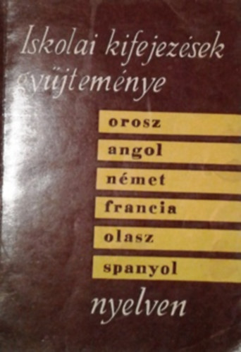 : Iskolai kifejezések gyűjteménye (orosz, angol, német, francia, olasz) nyelven