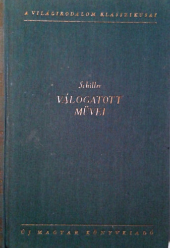 Friedrich Schiller: Schiller válogatott művei II.