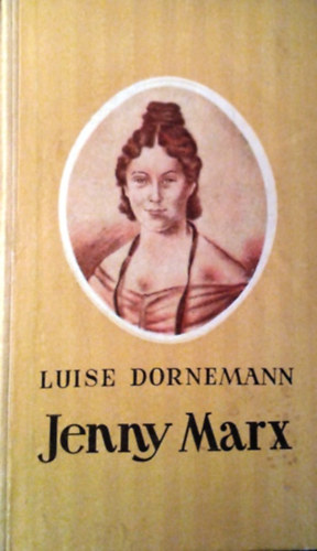 Luise Dornemann: Jenny Marx