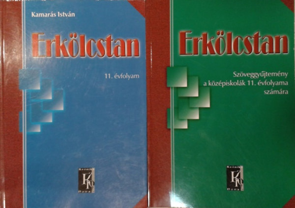 Kamarás István: Erkölcstan a középiskolák 11. évfolyama számára