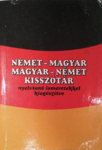 Jászai Emese (szerk.): Német-magyar, Magyar-német kisszótár - Nyelvtani ismeretekkel kiegészítve