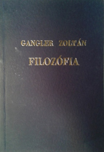 Gangler Zoltán: Filozófia