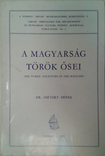 Dr. Osetzky Dénes: A magyarság török ősei