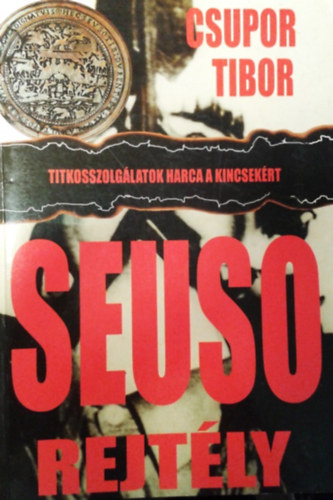 Csupor Tibor: Seuso-rejtély