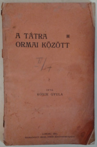 Kósik Gyula: A Tátra ormai között