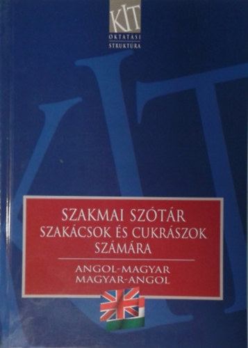 Hőnyiné dr Stephanides Éva: Szakmai szótár szakácsok és cukrászok számára (angol-magyar, magyar-angol)