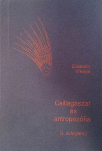 Elisabeth Vreede: Csillagászat és antropozófia (2. évfolyam)