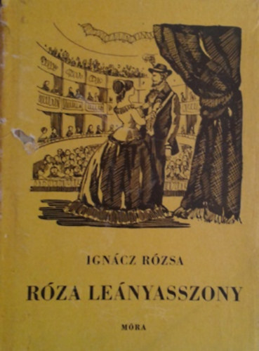 Ignácz Rózsa: Róza leányasszony