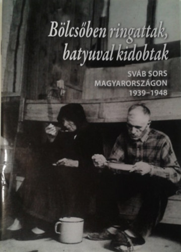 : Bölcsőben ringattak, batyuval kidobtak - sváb sors Magyarországon 1939-1948