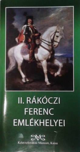 Duchon - Gasaj - Havlice: II. Rákóczi Ferenc emlékhelyei