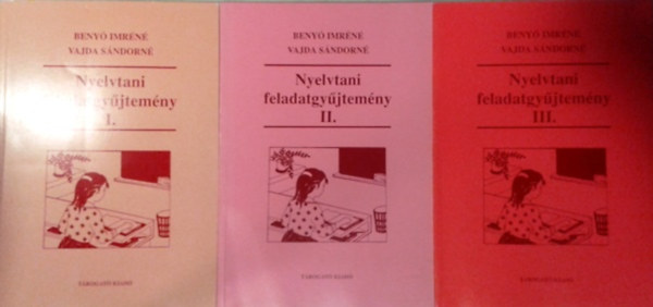 Vajda Sándorné (szerk.) Dr. Benyó Imréné: Nyelvtani feladatgyűjtemény I-III.