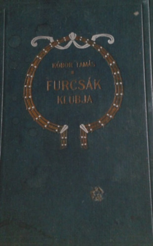 Kóbor Tamás: Furcsák klubja