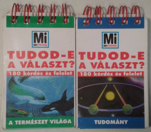 : Tudod-e a választ? A természet világa + Tudod-e a választ? Tudomány (Mi micsoda)