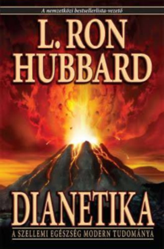 L. Ron Hubbard: Dianetika: A szellemi egészség modern tudománya