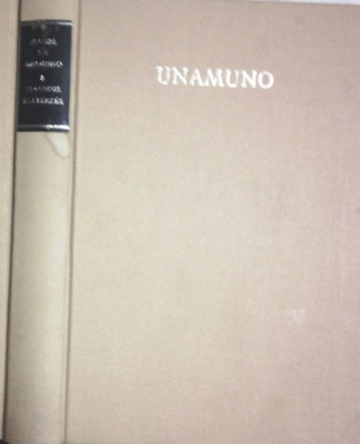 Miguel De Unamuno: A tragikus életérzés