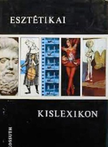 Szigeti József-Zoltai Dénes: Esztétikai kislexikon