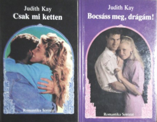 Judith Kay: Csak mi ketten + Bocsáss meg, drágám