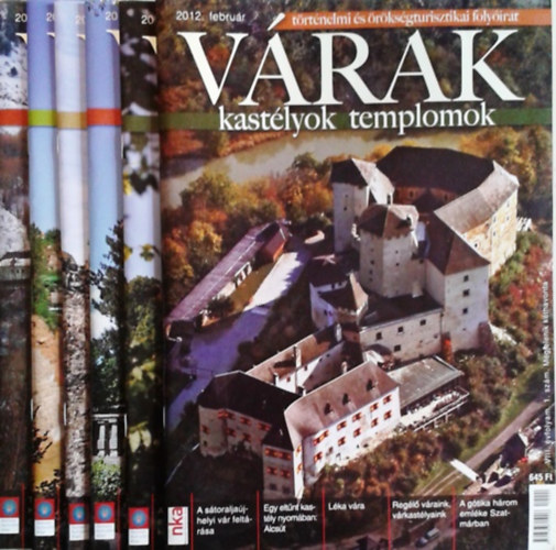 : Várak, kastélyok, templomok - történelmi és örökségturisztikai folyóirat, 2012. évfolyam (teljes, lapszámonként)