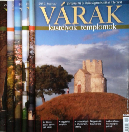 : Várak, kastélyok, templomok - történelmi és örökségturisztikai folyóirat, 2010. évfolyam (teljes, lapszámonként)