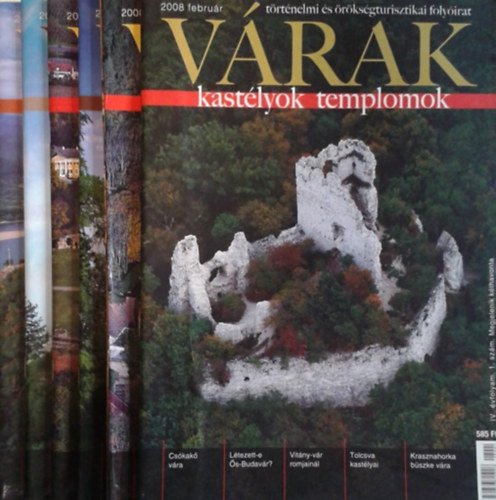 : Várak, kastélyok, templomok - történelmi és örökségturisztikai folyóirat, VI. évfolyam (2008; teljes, lapszámonként)