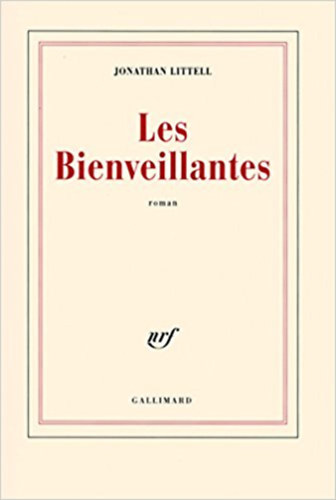 Jonathan Littell: LES BIENVEILLANTES