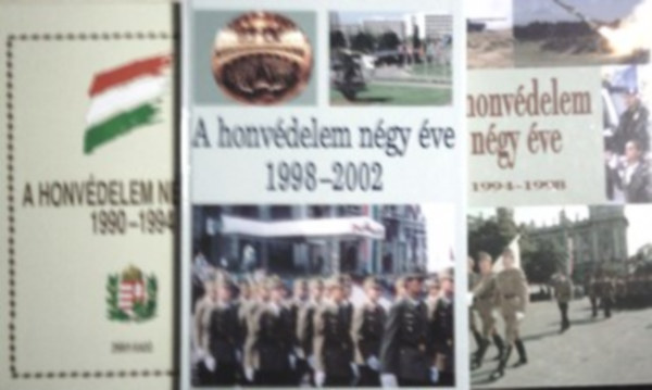 : A honvédelem négy éve 1990-1994 + 1994-1998 + 1998-2002