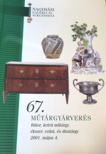 : Nagyházi Galéria és Aukciósház 67. műtárgyárverés, 2001. május 4.