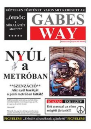 Gabes Way: Nyúl a metróban