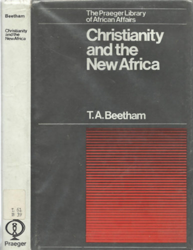 T. A. Beetham: Christianity And The New Africa