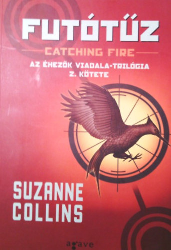 Suzanne Collins: Futótűz - Az Éhezők Viadala-trilógia 2. kötete