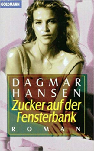 Dagmar Hansen: Zucker auf der Fensterbank