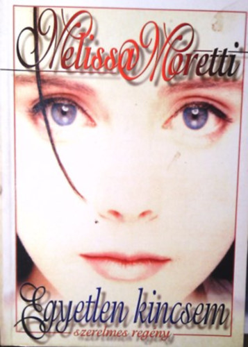Melissa Moretti: Egyetlen kincsem