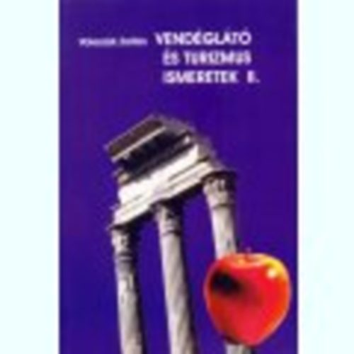 Voleszák Zoltán: Vendéglátó és turizmus ismeretek II.