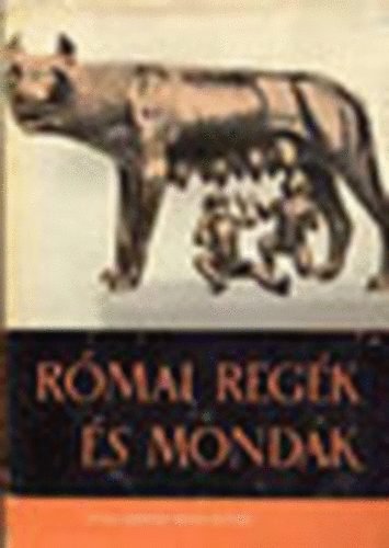 Boronkay Iván: Római regék és mondák