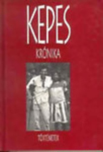 Kepes András: Kepes krónika-Történetek