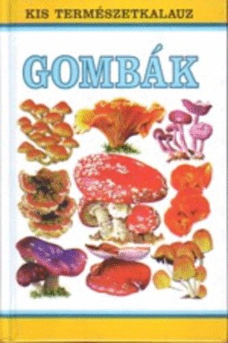 Richard Clarke: Gombák (Kis természetkalauz)