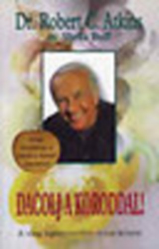 Atkins, Robert C.-Buff, Sheila: Dacolj a koroddal!