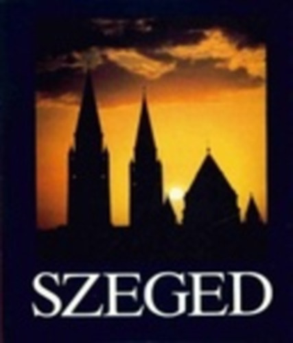 Horling Róbert: Szeged