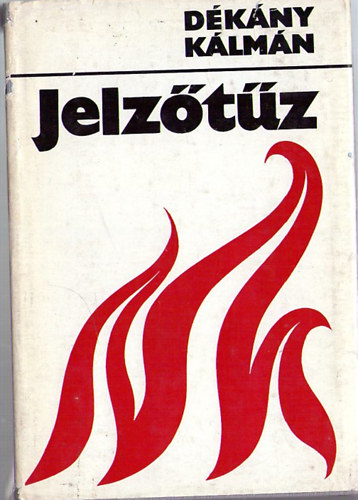 Dékány Kálmán: Jelzőtűz