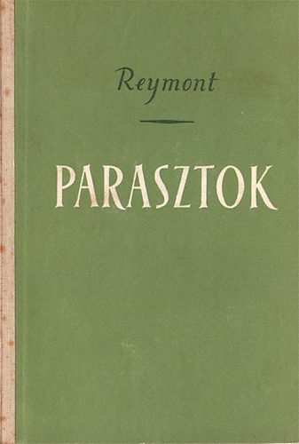 Władysław St. Reymont: Parasztok I-II.