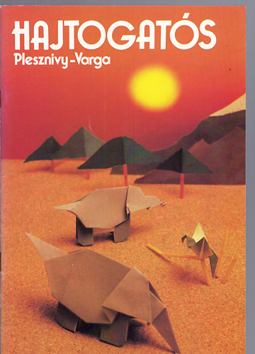 Plesznivy; Varga: Hajtogatós